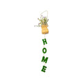 17105 HANGING FAKE PLANT 'HOME' LETTER